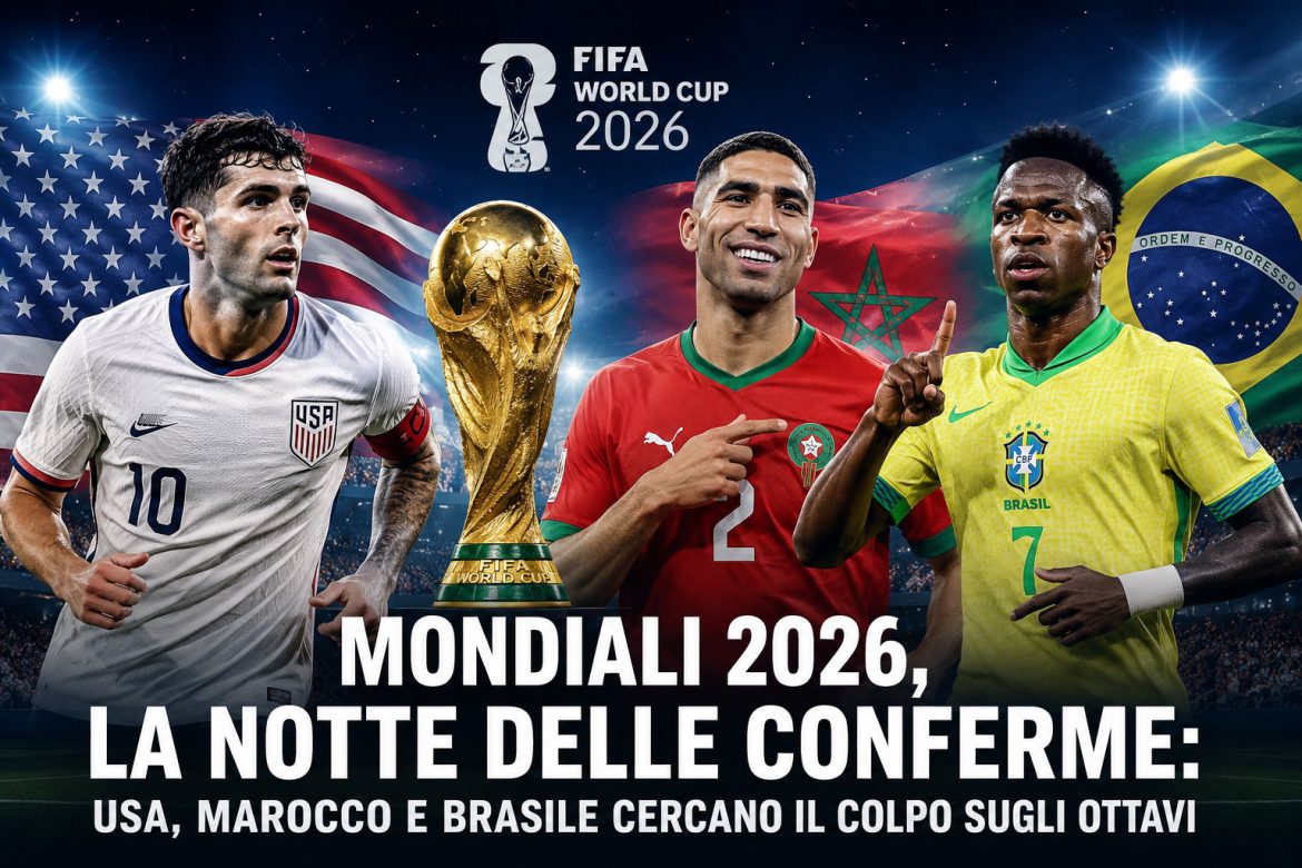 Mondiali partite 19 giugno - la notte delle conferme: USA, Marocco e Brasile cercano il colpo sugli ottavi